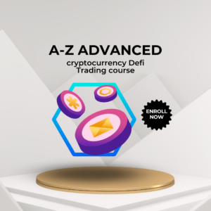 A-Z Advance cryptocurrency Defi Trading course