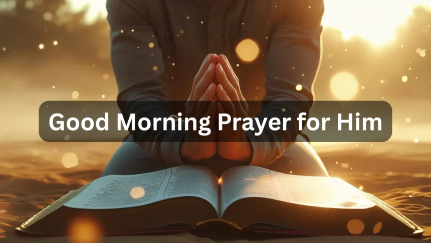 Man praying at sunrise good morning prayer for him spiritual blessing