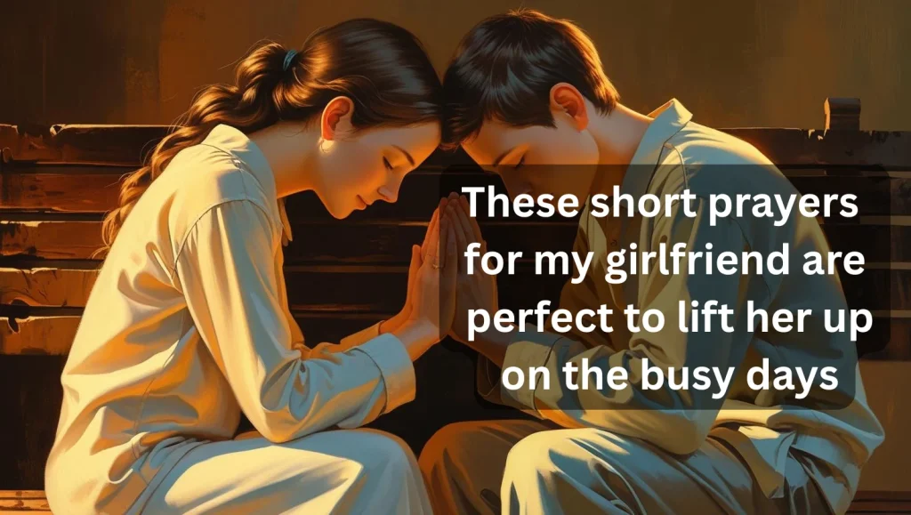 Short daily prayers for girlfriend for quick spiritual support