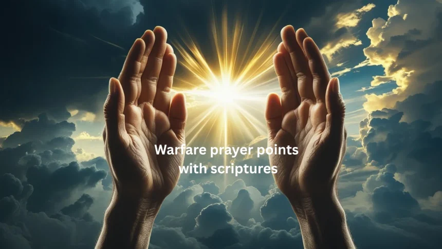 Powerful warfare prayer points with scriptures for spiritual victory and breakthrough