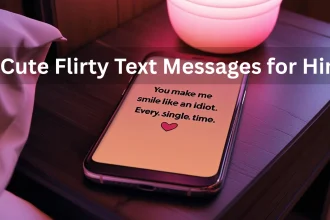 Cute flirty text messages for him displayed on a smartphone screen