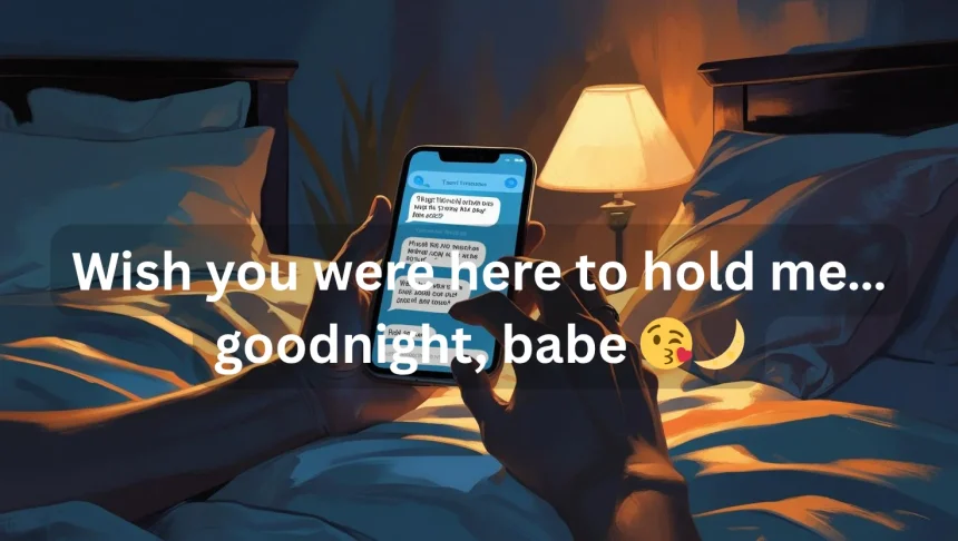 Flirty bedtime message for him on phone screen at night