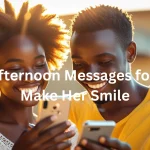 Good afternoon messages for her romantic couple texting sweet messages