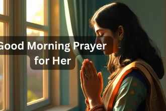 Woman praying by window in peaceful morning light good morning prayer for her