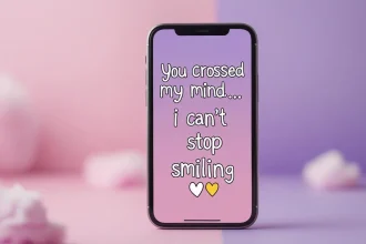 Innocent flirty text message for him that makes him smile