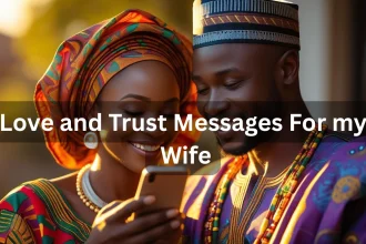 Nigerian couple sharing love and trust messages for strengthening marriage bond