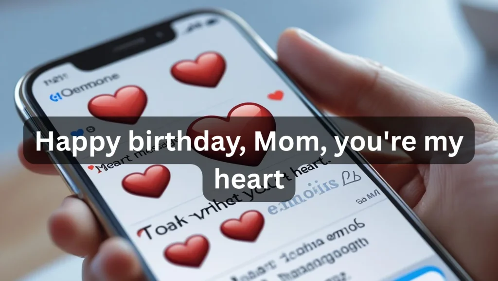 Short and sweet birthday wishes for mom text message on phone