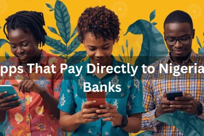 Apps That Pay Directly to Nigerian Banks