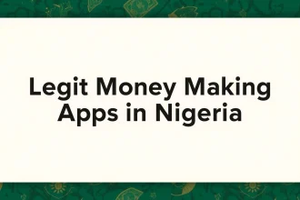 Legit Money Making Apps in Nigeria