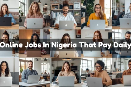 Online Jobs In Nigeria That Pay Daily