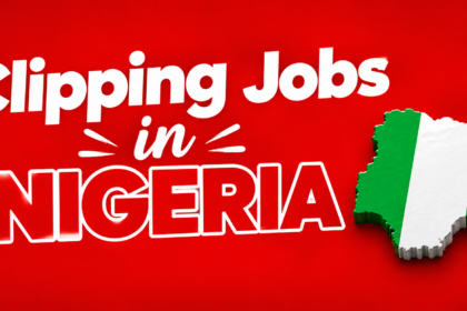clipping jobs in Nigeria Allgig